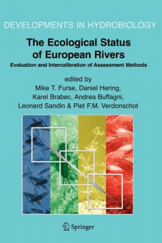 Kniha Ecological Status of European Rivers: Evaluation and Intercalibration of Assessment Methods M. T. Furse