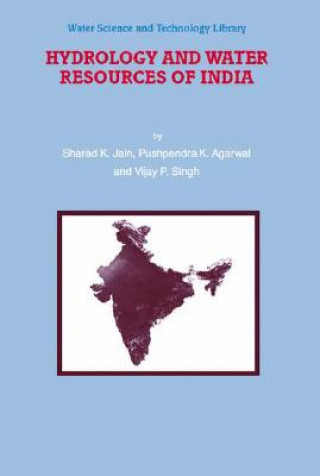 Könyv Hydrology and Water Resources of India Sharad K. Jain
