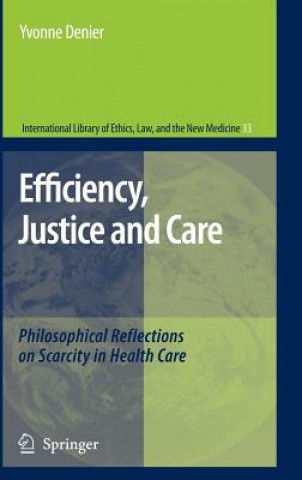 Könyv Efficiency, Justice and Care Yvonne Denier