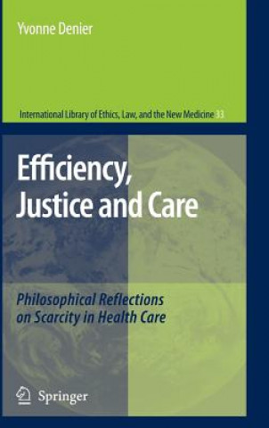 Kniha Efficiency, Justice and Care Yvonne Denier