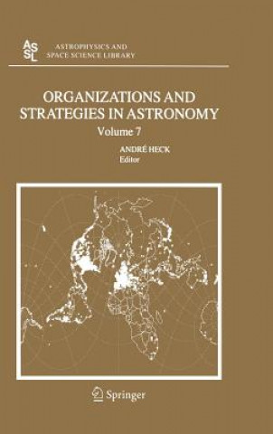 Knjiga Organizations and Strategies in Astronomy 7 André Heck