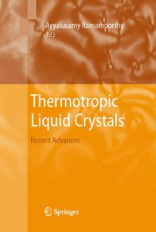 Knjiga Thermotropic Liquid Crystals Ayyalusamy Ramamoorthy