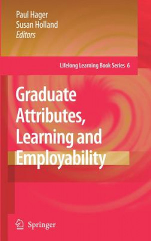 Book Graduate Attributes, Learning and Employability Paul Hager