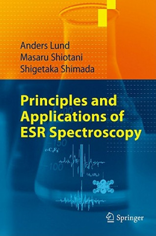 Kniha Principles and Applications of ESR Spectroscopy Anders Lund