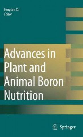 Carte Advances in Plant and Animal Boron Nutrition Fangsen Xu