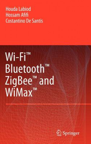 Libro Wi-Fi (TM), Bluetooth (TM), Zigbee (TM) and WiMax (TM) Houda Labiod