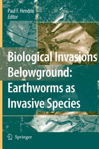 Carte Biological Invasions Belowground: Earthworms as Invasive Species Paul F. Hendrix