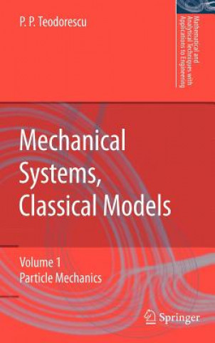 Carte Mechanical Systems, Classical Models Petre P. Teodorescu