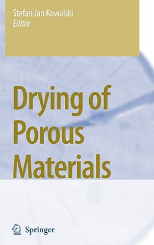 Könyv Drying of Porous Materials Stefan Jan Kowalski