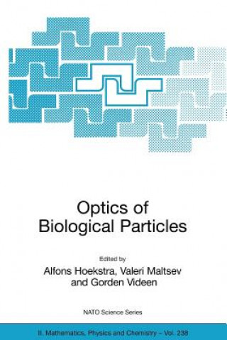 Kniha Optics of Biological Particles Alfons Hoekstra