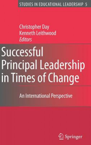 Carte Successful Principal Leadership in Times of Change Christopher Day
