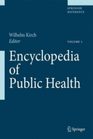 Könyv Encyclopedia of Public Health, 2 vols. W. Kirch