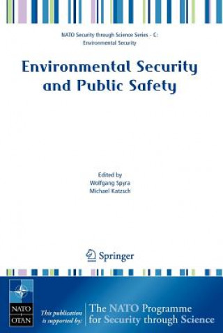 Könyv Environmental Security and Public Safety Wolfgang Spyra