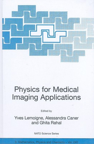 Carte Physics for Medical Imaging Applications Yves Lemoigne