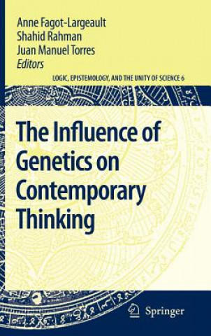 Book Influence of Genetics on Contemporary Thinking Anne Fagot-Largeault