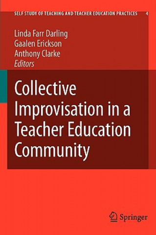 Könyv Collective Improvisation in a Teacher Education Community Linda Farr Darling