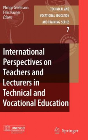 Книга International Perspectives on Teachers and Lecturers in Technical and Vocational Education Philipp Grollmann