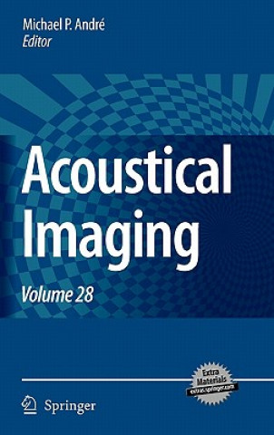 Knjiga Acoustical Imaging Michael P. André