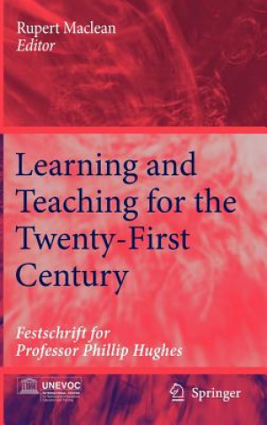 Kniha Learning and Teaching for the Twenty-First Century Rupert Maclean