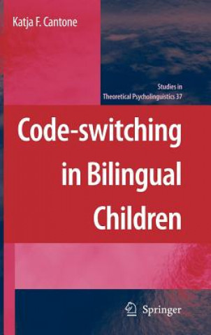Könyv Code-switching in Bilingual Children Katja F. Cantone