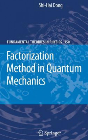 Buch Factorization Method in Quantum Mechanics Shi-Hai Dong