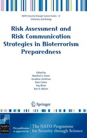 Kniha Risk Assessment and Risk Communication Strategies in Bioterrorism Preparedness Manfred S. Green