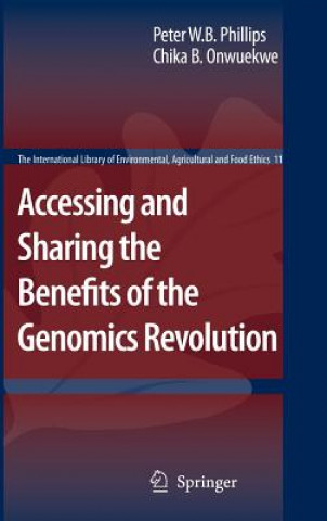 Könyv Accessing and Sharing the Benefits of the Genomics Revolution Peter W. B. Phillips