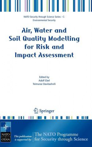 Kniha Air, Water and Soil Quality Modelling for Risk and Impact Assessment Adolf Ebel