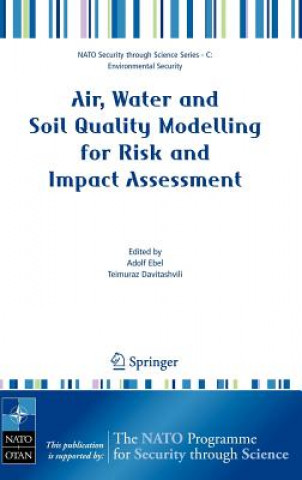 Knjiga Air, Water and Soil Quality Modelling for Risk and Impact Assessment Adolf Ebel