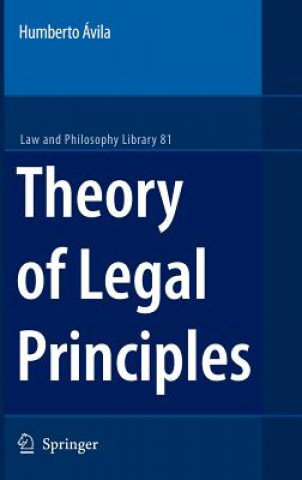 Knjiga Theory of Legal Principles Humberto Avila