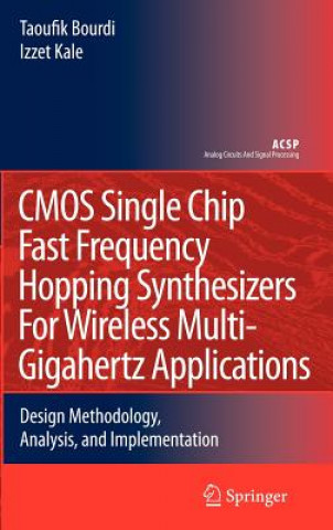 Carte CMOS Single Chip Fast Frequency Hopping Synthesizers for Wireless Multi-Gigahertz Applications Taoufik Bourdi