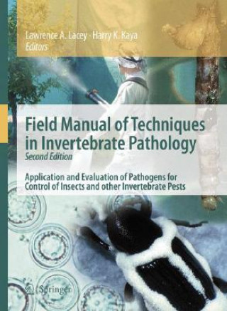 Knjiga Field Manual of Techniques in Invertebrate Pathology Lawrence A. Lacey