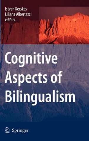 Книга Cognitive Aspects of Bilingualism Istvan Kecskes