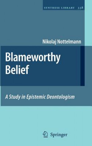 Könyv Blameworthy Belief Nikolaj Nottelmann