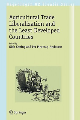 Kniha Agricultural Trade Liberalization and the Least Developed Countries Niek Koning