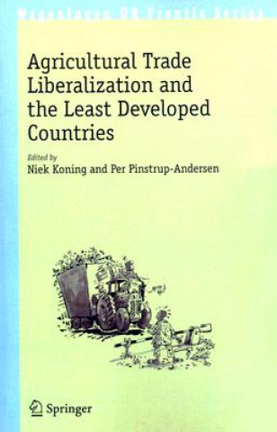 Könyv Agricultural Trade Liberalization and the Least Developed Countries Niek Koning