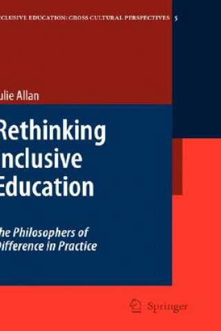 Libro Rethinking Inclusive Education: The Philosophers of Difference in Practice Julie Allan