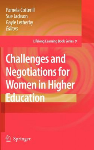 Carte Challenges and Negotiations for Women in Higher Education Pamela Cotterill