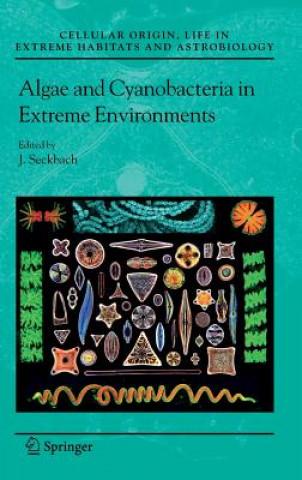 Könyv Algae and Cyanobacteria in Extreme Environments Joseph Seckbach