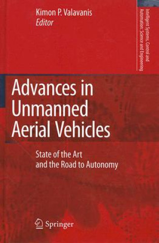 Kniha Advances in Unmanned Aerial Vehicles Kimon P. Valavanis