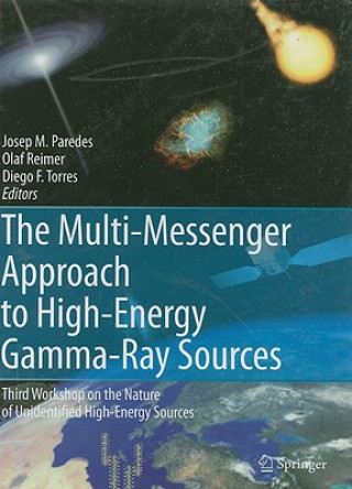 Kniha Multi-Messenger Approach to High-Energy Gamma-Ray Sources Josep M. Paredes