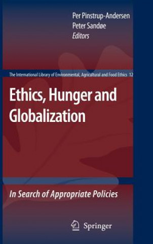 Kniha Ethics, Hunger and Globalization Per Pinstrup-Andersen