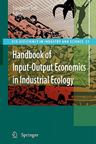 Kniha Handbook of Input-Output Economics in Industrial Ecology Sangwon Suh