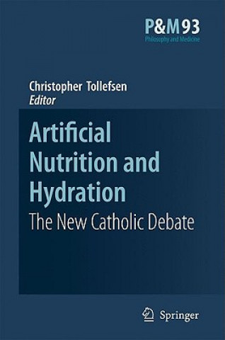 Βιβλίο Artificial Nutrition and Hydration Christopher Tollefsen