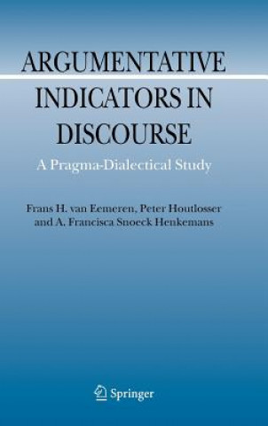 Kniha Argumentative Indicators in Discourse Frans H. van Eemeren