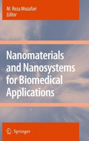 Knjiga Nanomaterials and Nanosystems for Biomedical Applications M. Reza Mozafari