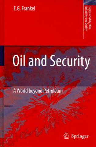 Kniha Oil and Security Ernst G. Frankel