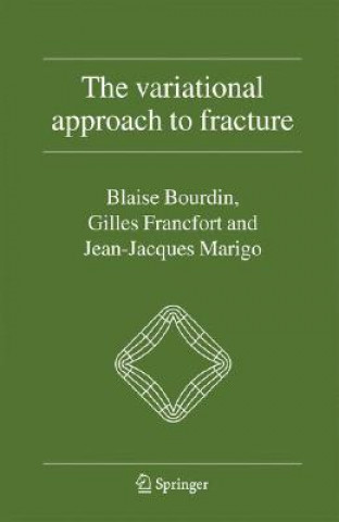Könyv Variational Approach to Fracture Blaise Bourdin