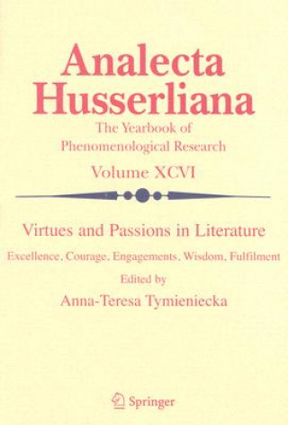 Libro Virtues and Passions in Literature Anna-Teresa Tymieniecka