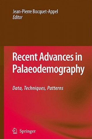 Könyv Recent Advances in Palaeodemography Jean-Pierre Bocquet-Appel